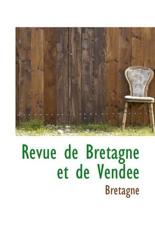 Revue de Bretagne Et de Vendee