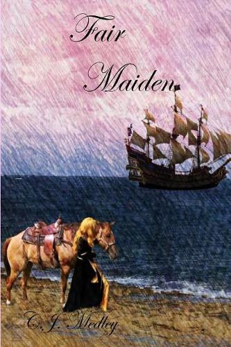 Fair Maiden: (1 Fair Maden)
