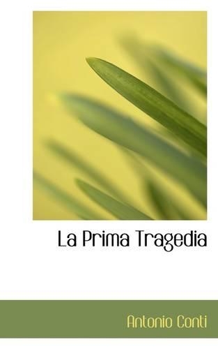 La Prima Tragedia: (English)