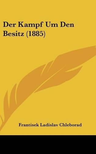 Der Kampf Um Den Besitz (1885)
