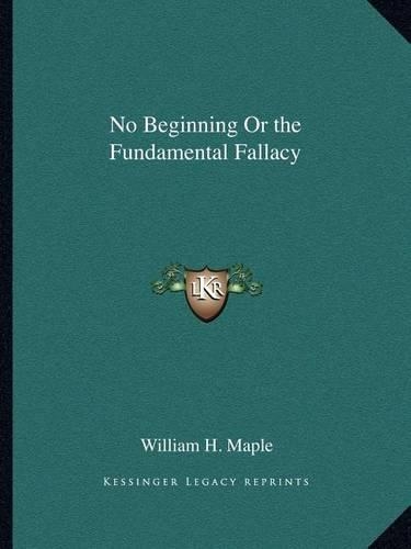 No Beginning Or the Fundamental Fallacy