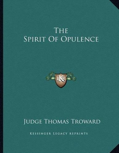 The Spirit Of Opulence