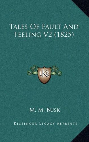 Tales Of Fault And Feeling V2 (1825)
