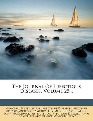 The Journal of Infectious Diseases, Volume 25...