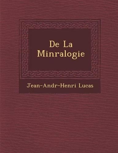 de La Min Ralogie: (French)