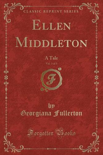 Ellen Middleton, Vol. 3 of 3