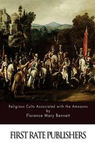 Religious Cults Associated with the Amazons