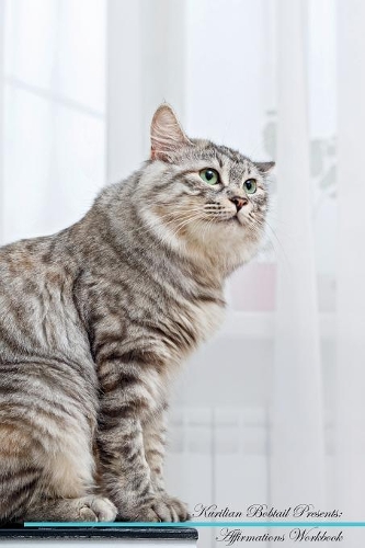 Kurilian Bobtail Affirmations Workbook Kurilian Bobtail Presents