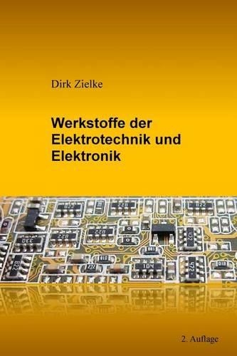 Werkstoffe der Elektrotechnik und Elektronik