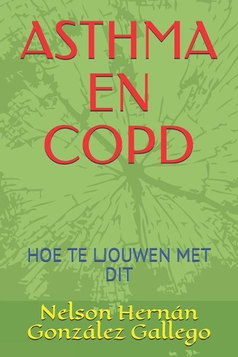 Asthma En Copd: Hoe Te Ljouwen Met Dit