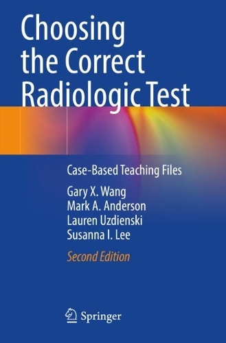 Choosing the Correct Radiologic Test