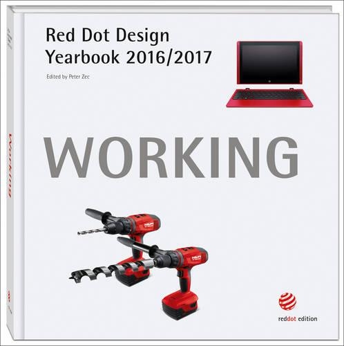 Red Dot Design Yearbook 2016/2017:  Working