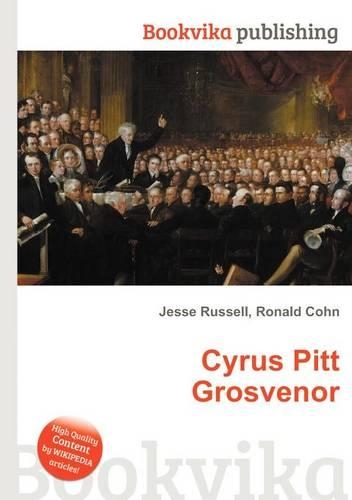 Cyrus Pitt Grosvenor