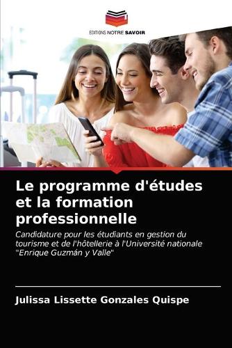 Le programme d'études et la formation professionnelle