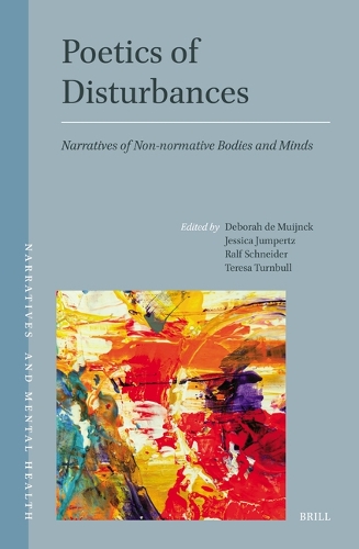 Poetics of Disturbances: Narratives of Non-normative Bodies and Minds(02 Narratives and Mental Health)