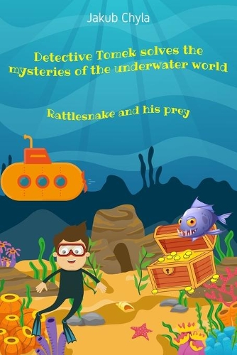 Detective Tomek solves the mysteries of the underwater world