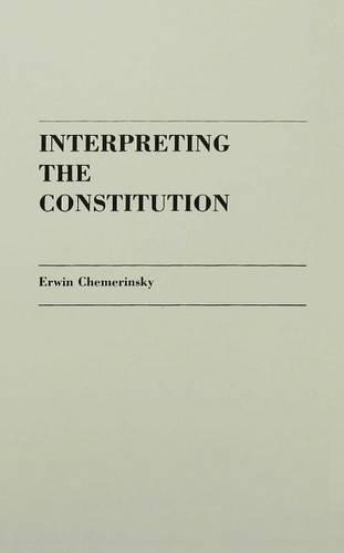 Interpreting the Constitution