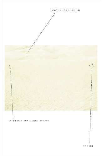 Piece of Good News: Poems