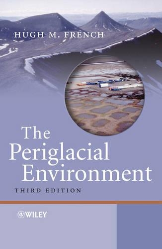 The Periglacial Environment 3E