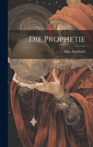 Die Prophetie