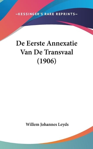 De Eerste Annexatie Van De Transvaal (1906)