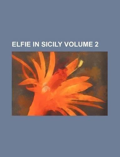 Elfie in Sicily Volume 2