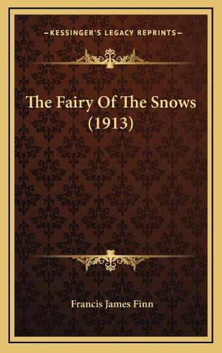 The Fairy Of The Snows (1913)