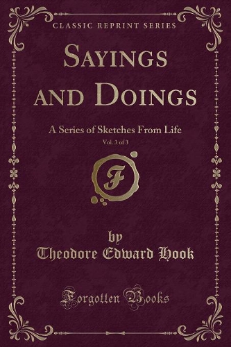 Sayings and Doings, Vol. 3 of 3