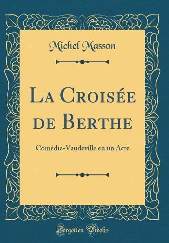 La Croisée de Berthe
