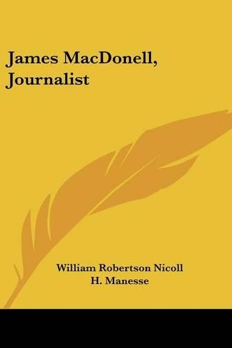 James MacDonell, Journalist: (English)