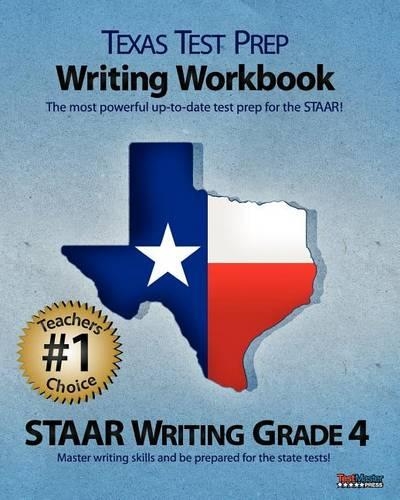 Texas Test Prep Writing Workbook Staar Writing Grade 4