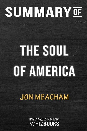 Summary of The Soul of America