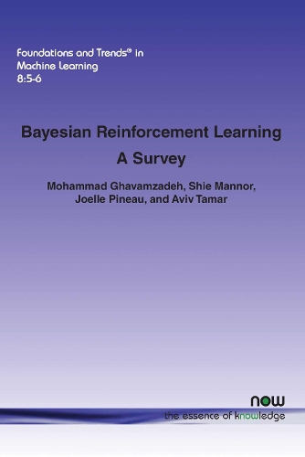 Bayesian Reinforcement Learning: A Survey(27 Foundations and Trends® in Machine Learning)