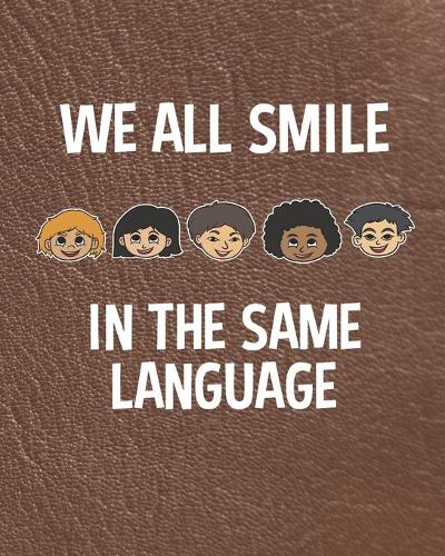 We All Smile in the Same Language
