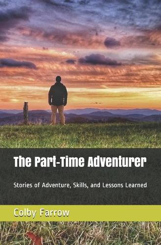 The Part-Time Adventurer