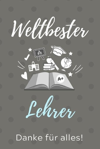 Weltbester Lehrer Danke Für Alles!