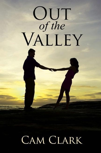 Out of the Valley: And Into Peace