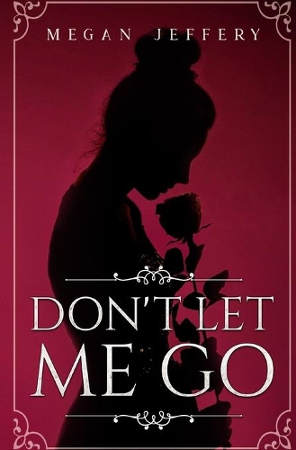 Don't Let Me Go