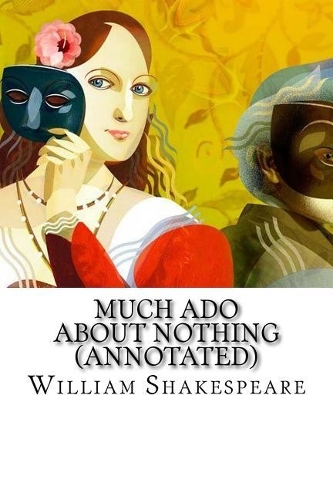 Much ADO about Nothing (Annotated)