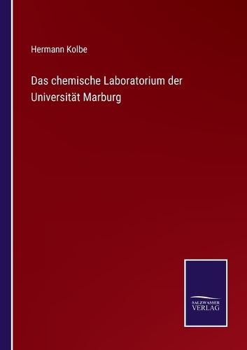 Das chemische Laboratorium der Universität Marburg