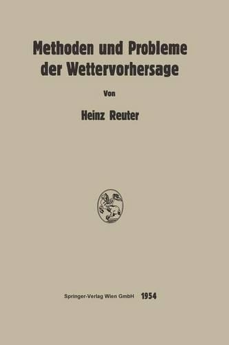 Methoden und Probleme der Wettervorhersage: (German)
