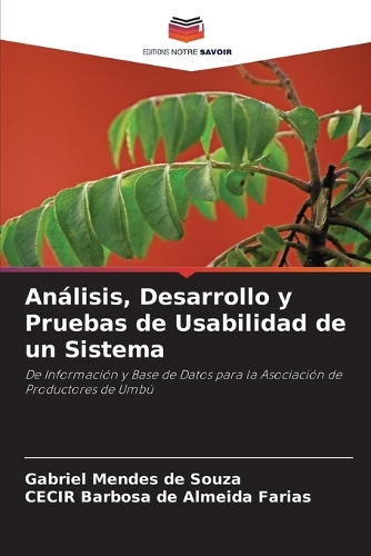 Análisis, Desarrollo y Pruebas de Usabilidad de un Sistema