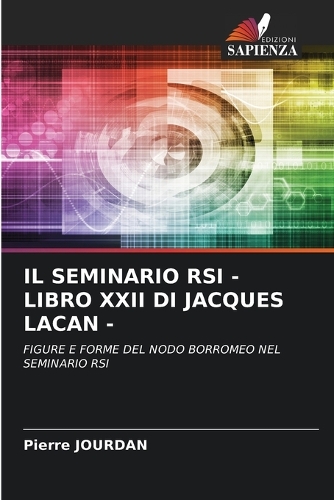 Il Seminario RSI - Libro XXII Di Jacques Lacan -