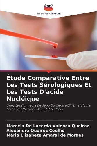Étude Comparative Entre Les Tests Sérologiques Et Les Tests D'acide Nucléique