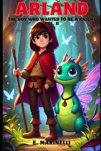 ARLAND The boy who wanted to be a knight (Vol.II): Stories for Parents to Read to Their Children Before Bed