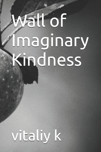 Wall of Imaginary Kindness