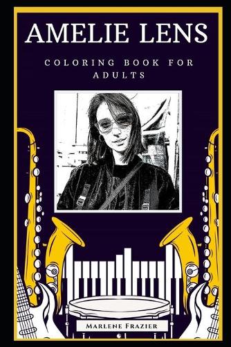 Amelie Lens Coloring Book for Adults: Motivational Anti-Stress Relief Illustrations(0 Amelie Lens Coloring Books)