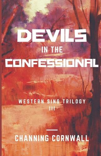 Devils in the Confessional