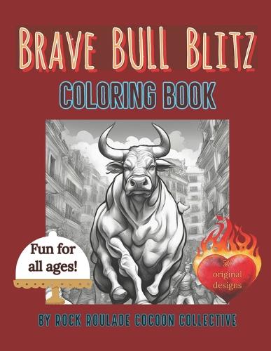 Brave Bull Blitz: Coloring Book
