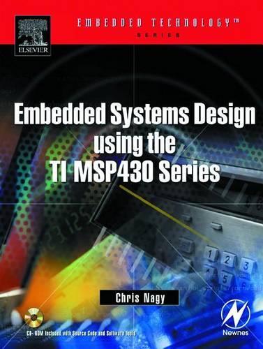 Embedded Systems Design Using the TI MSP430 Series: (Embedded Technology)